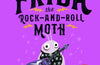 Frida the Rock-and-Roll Moth: A story about finding your confidence by Kim Hillyard