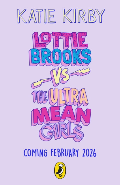 Lottie Brooks vs The Ultra Mean Girls by Katie Kirby (PRE-ORDER)