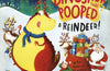 The Dinosaur that Pooped a Reindeer!: A festive lift-the-flap adventure by Tom Fletcher & Dougie Poynter