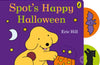 Spot’s Happy Halloween by Eric Hill Board Book