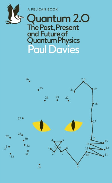 Quantum 2.0: The Past, Present, and Future of Quantum Physics by Paul Davies