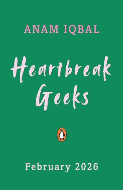 Heartbreak Geeks by Anam Iqbal (PRE-ORDER)