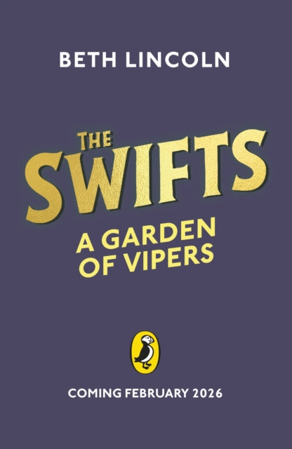 The Swifts: A Garden of Vipers by Beth Lincoln (PRE-ORDER)