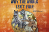 Unstoppable Us Volume 2: Why the World Isn't Fair by Yuval Noah Harari
