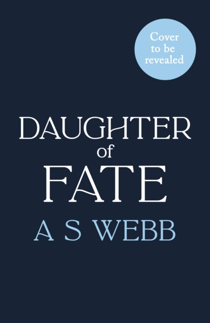 Daughter of Fate by A S Webb