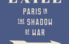 Hotel Exile: Paris in the Shadow of War by Jane Rogoyska