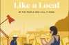 Berlin Like a Local: By the People Who Call It Home