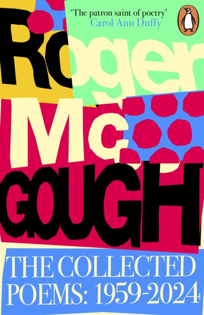The Collected Poems : 1959 – 2024 by Roger McGough
