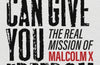 Nobody Can Give You Freedom : The Real Mission of Malcolm X by Kehinde Andrews