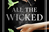 All The Wicked by Catelyn Wilson