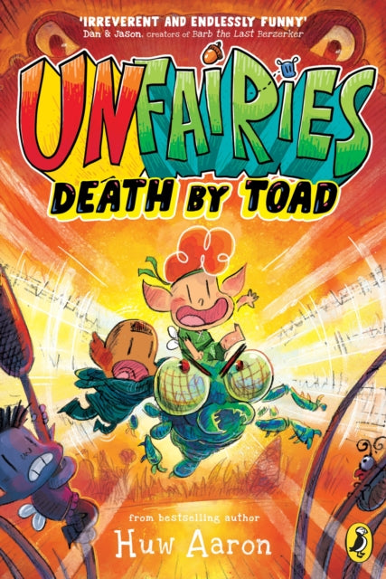 Unfairies: Death by Toad by Huw Aaron