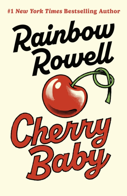 Cherry Baby by Rainbow Rowell