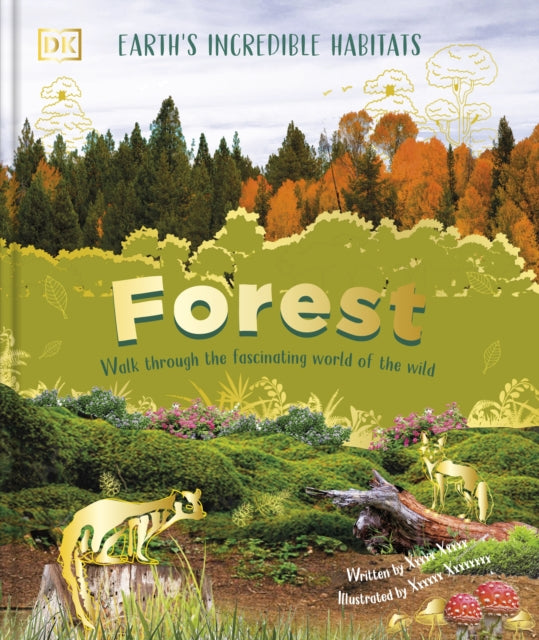 Forest: Walk Through the Fascinating World of the Wild (PRE-ORDER)