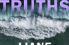 Big Little Truths by Liane Moriarty