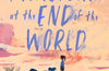 The Monsters at the End of the World by Rebecca Orwin