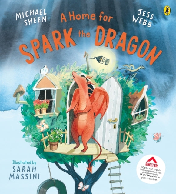 A Home for Spark the Dragon by Michael Sheen & Jess Webb