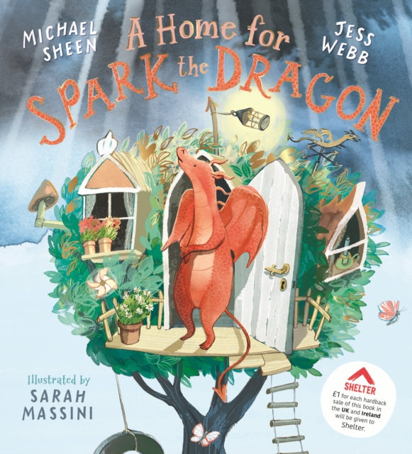 A Home for Spark the Dragon by Michael Sheen & Jess Webb (PRE-ORDER)