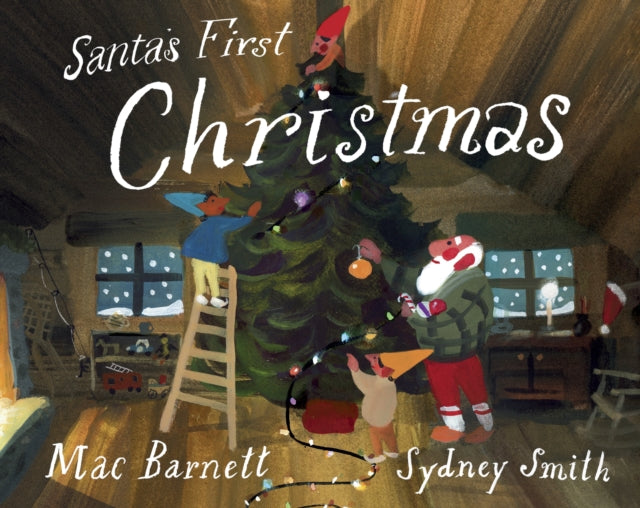 Santa's First Christmas by Mac Barnett