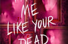 Paint Me Like Your Dead Girls by Cynthia Murphy