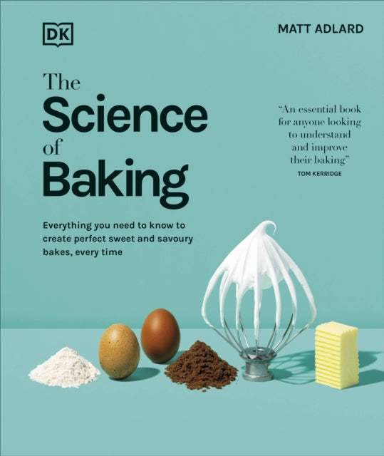 The Science of Baking by Matt Adlard