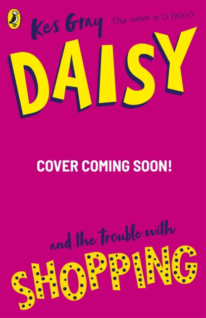 Daisy and the Trouble with Shopping by Kes Gray