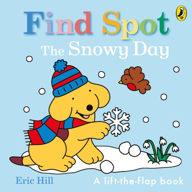 Find Spot: The Snowy Day by Eric Hill