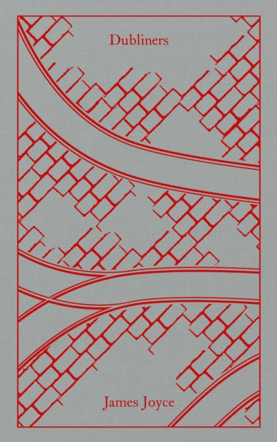 Dubliners by James Joyce