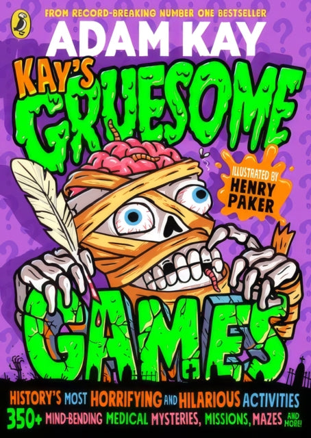Kay's Gruesome Games by Adam Kay