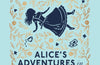 Alice's Adventures in Wonderland by Lewis Carroll (PRE-ORDER)