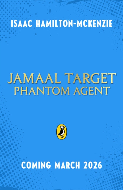 Jamaal Target: PHANTOM Agent by Isaac Hamilton-McKenzie (PRE-ORDER)