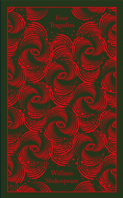 Four Tragedies: Hamlet, Othello, King Lear, Macbeth by William Shakespeare