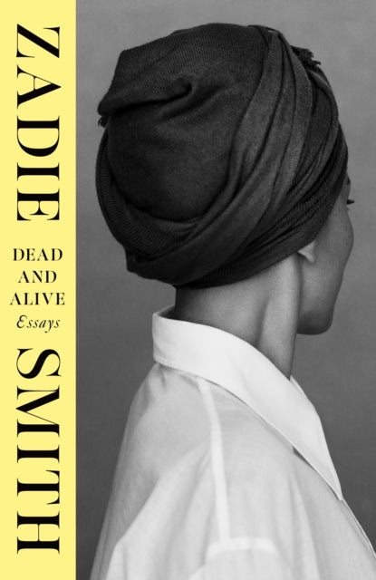 Dead and Alive by Zadie Smith (SIGNED, PRE-ORDER)