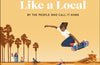 Los Angeles Like a Local