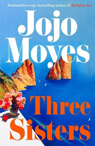 Three Sisters by Jojo Moyes (SIGNED PRE-ORDER)