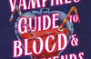 The Good Vampire's Guide To Blood And Boyfriends by Jamie D'Amato