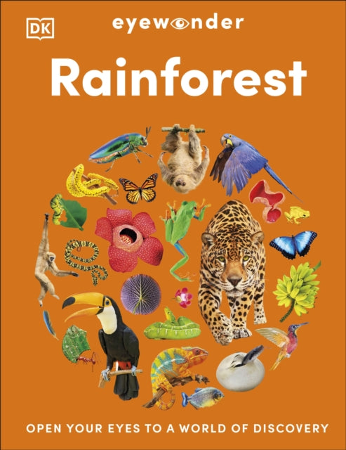 Eyewonder Rainforest: Open Your Eyes to a World of Discovery