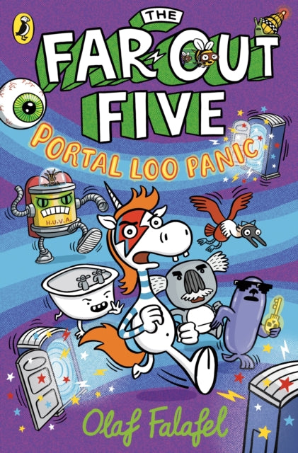 The Far-Out Five: Portal Loo Panic by Olaf Falafel