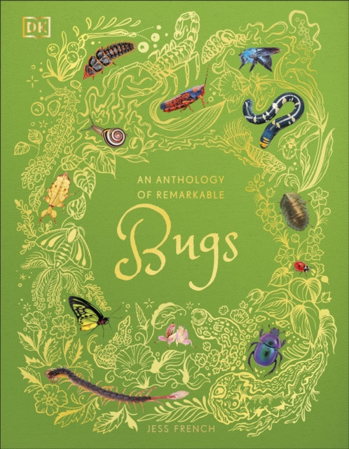 An Anthology of Remarkable Bugs by Jess French