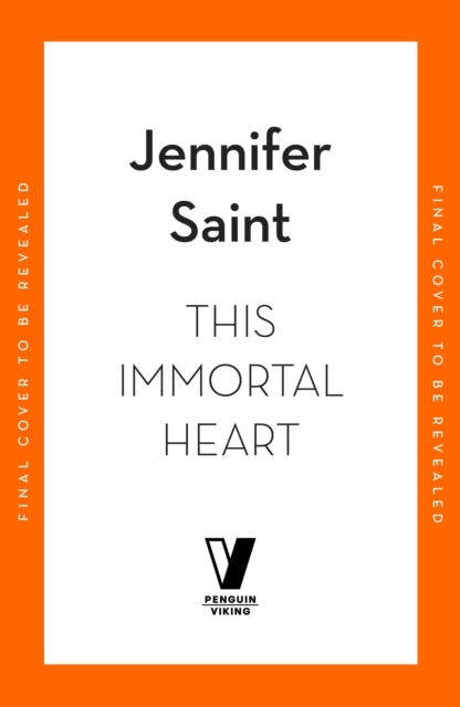 This Immortal Heart by Jennifer Saint