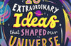 10 Extraordinary Ideas that Shaped our Universe: From black holes to the big bang to the stardust in our fingertips by Dr Sheila Kanani