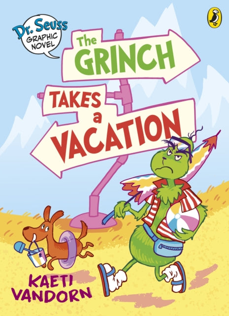 Dr. Seuss Graphic Novel: The Grinch Takes a Vacation: A Grinch Story by Kaeti Vandorn