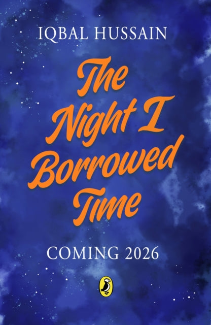 The Night I Borrowed Time by Iqbal Hussain (PRE-ORDER)