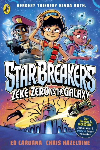 Star Breakers: Zeke Zero Vs The Galaxy by Ed Caruana