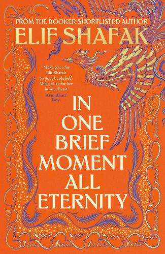 In One Brief Moment All Eternity by Elif Shafak