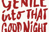 Do Not Go Gentle Into That Good Night by Dylan Thomas & BOOKMARK