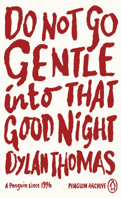 Do Not Go Gentle Into That Good Night by Dylan Thomas & BOOKMARK