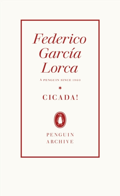 Cicada! by Federico Garcia Lorca