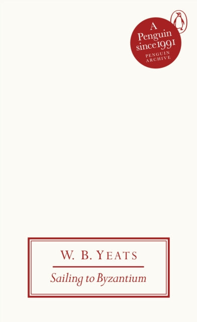 Sailing to Byzantium by W B Yeats