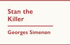 Stan the Killer by Georges Simenon