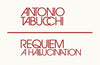 Requiem: A Hallucination by Antonio Tabucchi